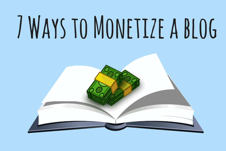 7 ways to monetize a blog